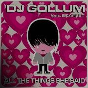 Nightcore All The Things She Said Radio Mix Dj Gollum Feat This Is The Real Song