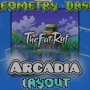 Geometry Dash Thefatrat Arcadia