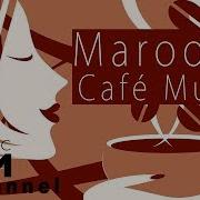 Maroon 5 Cafe Jazz Cover Relaxing Jazz Bossa Nova Music Calm Cafe Music