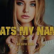 Akcent Thats My Name Moroccan Style Mr Safir Remix