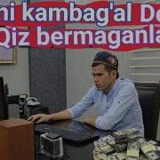 Axror Baxshi Meni Kambag Al Deb Qiz Bermaganlar