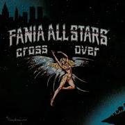 You Want It You Got It Fania All Star