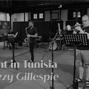 Night In Tunisia 02 22 46 Dizzy Gillespie