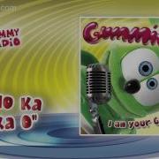 Gummy Radio Cho Ka Ka O