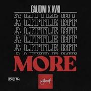 Gaudini Kvki A Little Bit More
