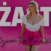 Dżasta Nie Dzwoń Do Mnie Więcej