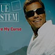 Blue System You Re My Curse 2025