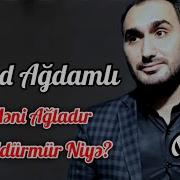 Murad Agdamli Heyat Meni Agladir Guldurmur Niye Super Mahni Yep Yeni