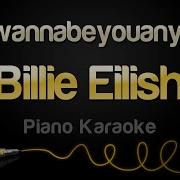 Billie Eilish Idontwannabeyouanymore Piano Karaoke