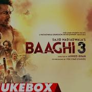 Baaghi 3 Audio Jukebox Tiger Shroff Shraddha Kapoor Vishal Shekhar