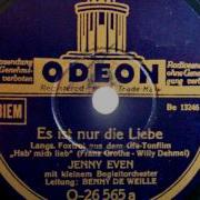 Jenny Even Orchester Benny De Weille Es Ist Nur Die Liebe 1943