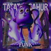 Ta Ta Ta Ta Sahur Funk