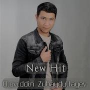 Oloviddin Zubaydullayev New Hit