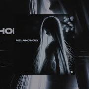 Hugeloud Melancholy