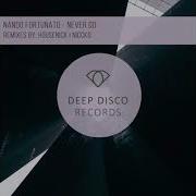 Nando Fortunato Never Go Original Mix