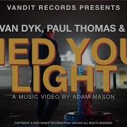 Paul Van Dyk Paul Thomas Ekko Shed Your Light