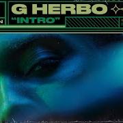 G Herbo Intro Live Session Vevo Ctrl