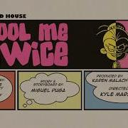 Loud House Fool Me Twice Full Episode