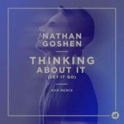 Nathan Goshen Thinking About It Let It Go Kvr Remix