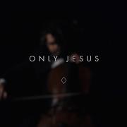 Brian Jenn Johnson Only Jesus
