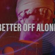 Diverse Bind Better Off Alone