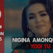 Nigina Amonqulova Нигина Амонкулова Yodi Tu Ёди Ту 2019