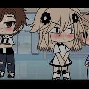 Клип Лучшая Подруга Gacha Life Ч О