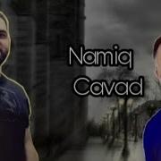 Namiq Cavad Turmede Qardaslarim Var