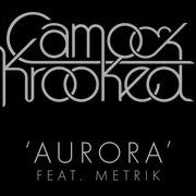 Camo Krooked Aurora Feat Metrik