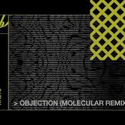 Objection Molecular Remix