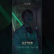 Aster Champagne Feat 雨 아스터 샴페인 쥬스Tv