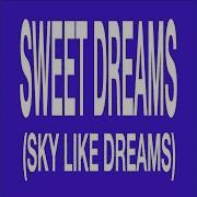Sky Like Dreams Speed Up