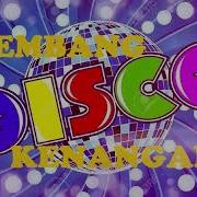 Nonstop Disco Chacha Nostalgia 80An Tembang Kenangan Mania