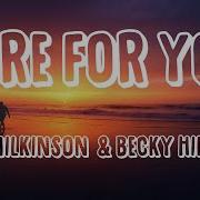 Here For You Original Mix Wilkinson Becky Hill