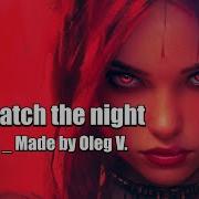 Oleg Vlasov We Ll Catch The Night 2025 Udio Ai