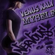 Myself Summer Remix Venus Kaly