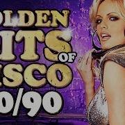 Сборник Golden Hits Disco 80 90 Best Disco Songs Of All Time