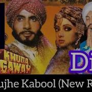 Tu Mujhe Kabool Khuda Remix
