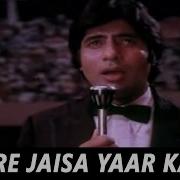 Tere Jaisa Yaar Kahan Original