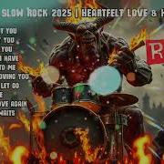 Emotional Slow Rock Songs