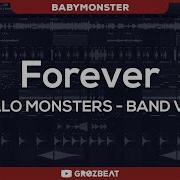 Babymonster Forever Band Version Hello Monster