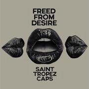 Saint Tropez Caps Freed From Desire Radio Edit