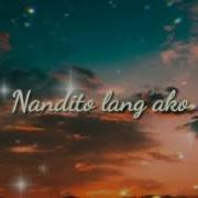 Nandito Lang Ako Slowed