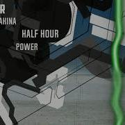 Half Hour Of Power Makina