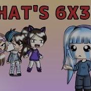 What 6 3 Gacha Verse Meme