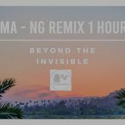 Beyond The Invisible Ng Remix