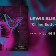 Lewis Killing Butterflies