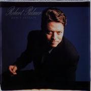 You Cant Get Enough Of A Good Robert Palmer