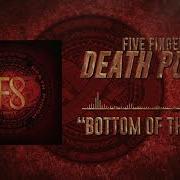 Bottom Of The Top Five Finger Death Punch