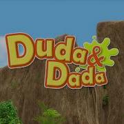 Duda And Dada Song